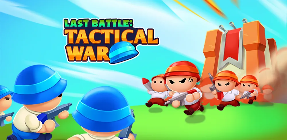 Last Battle - Tactical War